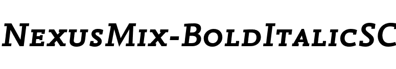 NexusMix-BoldItalicSC font preview