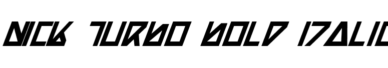 Nick Turbo Bold Italic font preview