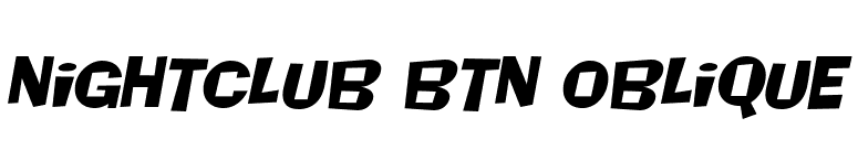 Nightclub BTN Oblique font preview