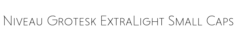 Niveau Grotesk ExtraLight Small Caps font preview