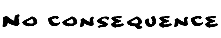 No consequence font preview