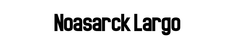 Noasarck Largo font preview