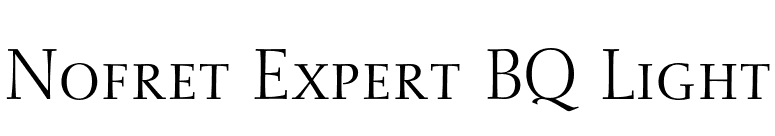 Nofret Expert BQ Light font preview