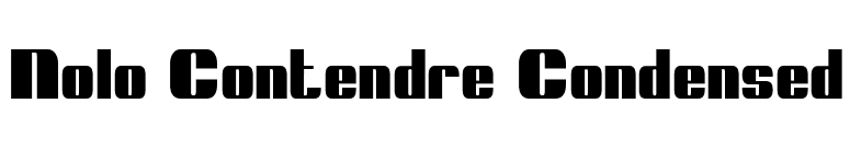 Nolo Contendre Condensed font preview