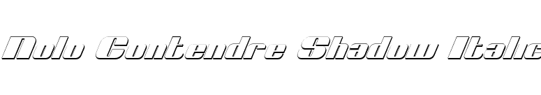 Nolo Contendre Shadow Italic font preview