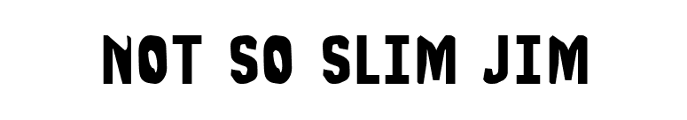 Not So Slim Jim font preview