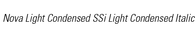Nova Light Condensed SSi Light Condensed Italic font preview