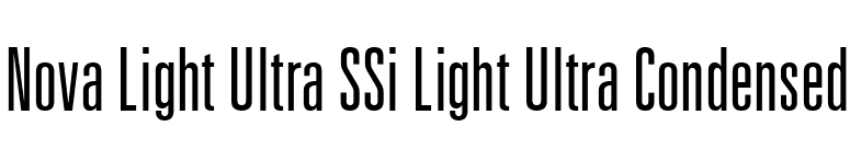 Nova Light Ultra SSi Light Ultra Condensed font preview