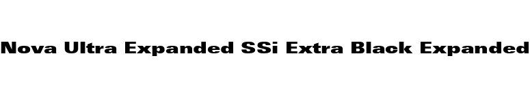 Nova Ultra Expanded SSi Extra Black Expanded font preview