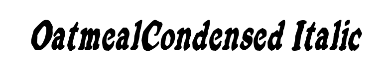 OatmealCondensed Italic font preview