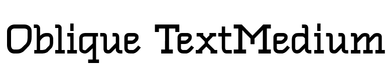 Oblique TextMedium font preview