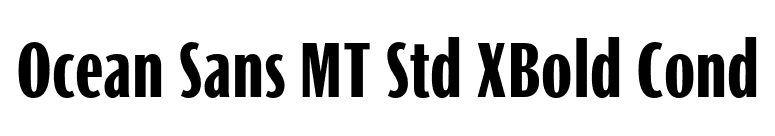 Ocean Sans MT Std XBold Cond font preview