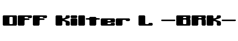 Off Kilter L -BRK- font preview