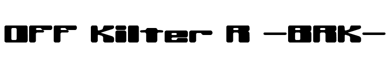 Off Kilter R -BRK- font preview