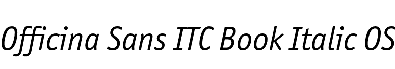Officina Sans ITC Book Italic OS font preview