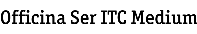 Officina Ser ITC Medium font preview