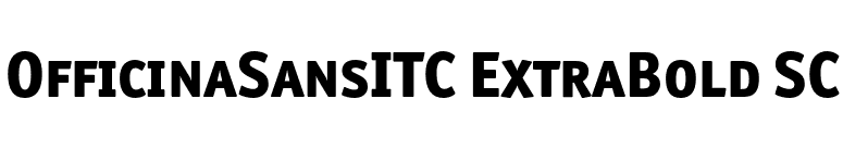 OfficinaSansITC ExtraBold SC font preview