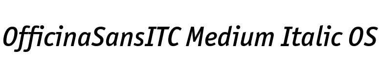 OfficinaSansITC Medium Italic OS font preview