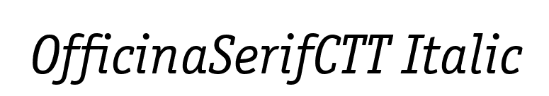 OfficinaSerifCTT Italic font preview