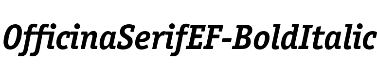OfficinaSerifEF-BoldItalic font preview