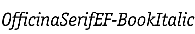 OfficinaSerifEF-BookItalic font preview
