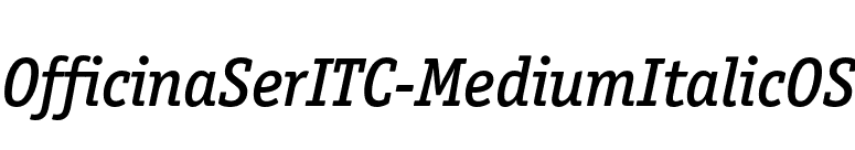OfficinaSerITC-MediumItalicOS font preview