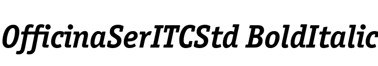 OfficinaSerITCStd BoldItalic font preview