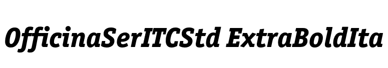 OfficinaSerITCStd ExtraBoldIta font preview