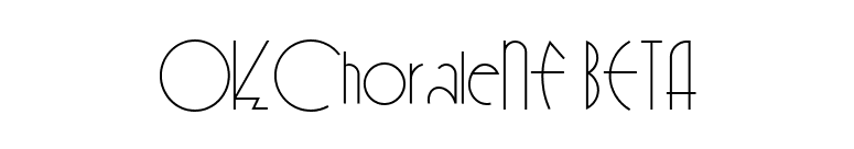 OKChoraleNF BETA font preview
