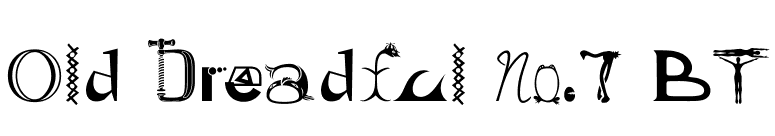Old Dreadful No.7 BT font preview