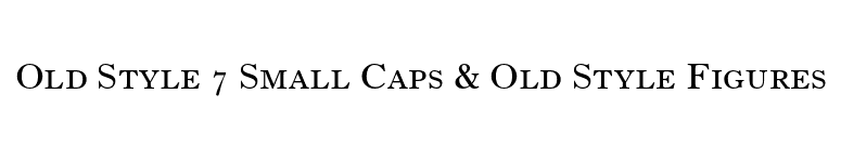 Old Style 7 Small Caps & Old Style Figures font preview