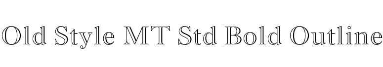 Old Style MT Std Bold Outline font preview