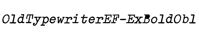 OldTypewriterEF-ExBoldObl font preview