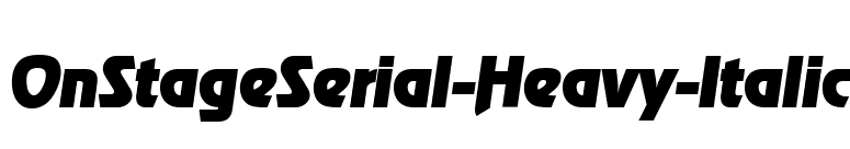 OnStageSerial-Heavy-Italic font preview
