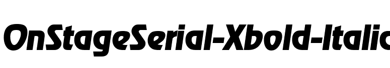 OnStageSerial-Xbold-Italic font preview