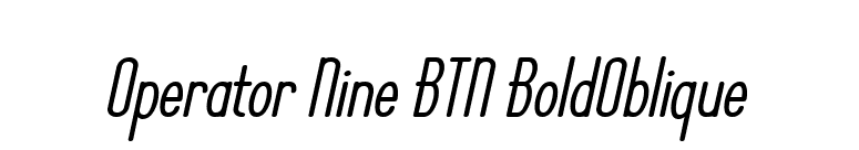 Operator Nine BTN BoldOblique font preview