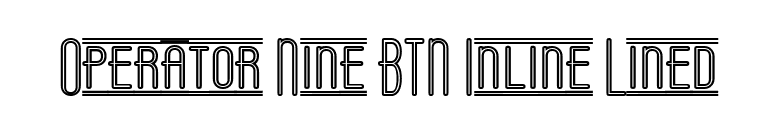 Operator Nine BTN Inline Lined font preview
