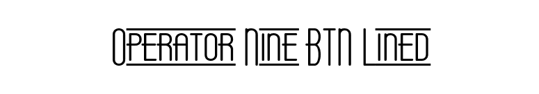 Operator Nine BTN Lined font preview
