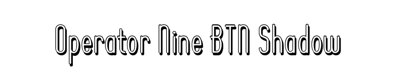 Operator Nine BTN Shadow font preview