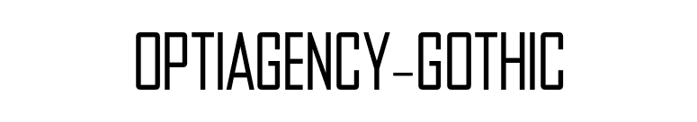 OPTIAgency-Gothic font preview