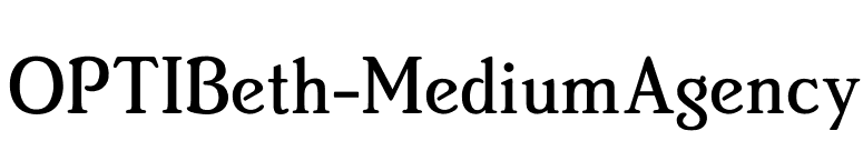 OPTIBeth-MediumAgency font preview