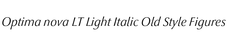 Optima nova LT Light Italic Old Style Figures font preview