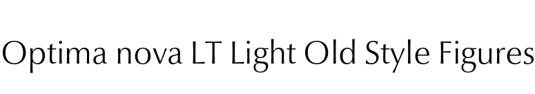Optima nova LT Light Old Style Figures font preview