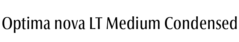 Optima nova LT Medium Condensed font preview