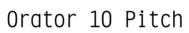 Orator 10 Pitch font preview