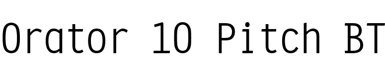 Orator 10 Pitch BT font preview