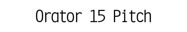 Orator 15 Pitch font preview