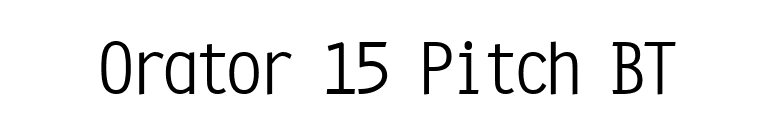 Orator 15 Pitch BT font preview
