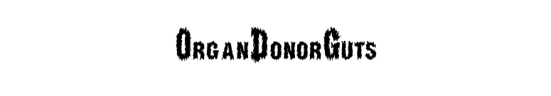 OrganDonorGuts font preview