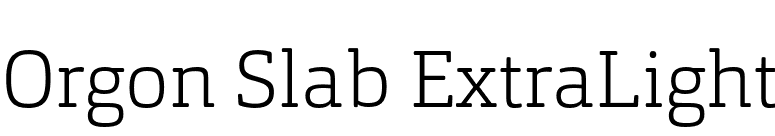 Orgon Slab ExtraLight font preview